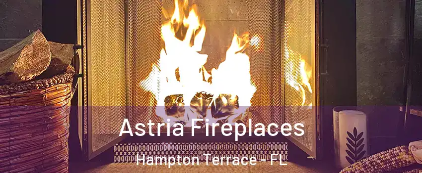 Astria Fireplaces Hampton Terrace - FL