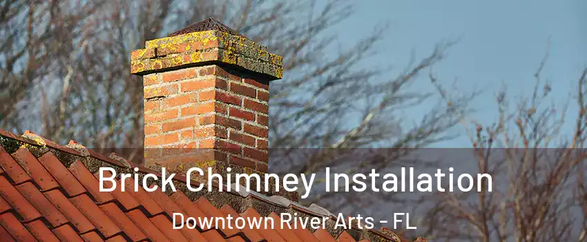 Brick Chimney Installation Downtown River Arts - FL