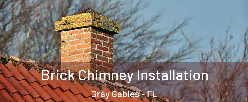 Brick Chimney Installation Gray Gables - FL