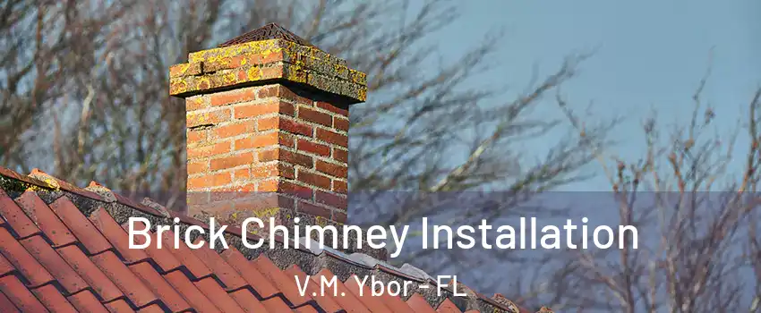 Brick Chimney Installation V.M. Ybor - FL