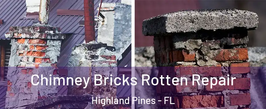 Chimney Bricks Rotten Repair Highland Pines - FL