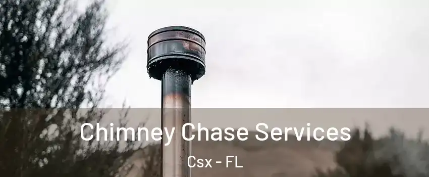 Chimney Chase Services Csx - FL