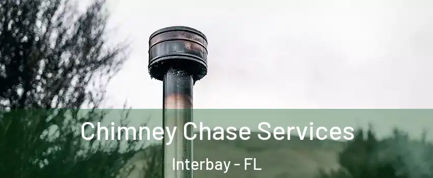 Chimney Chase Services Interbay - FL