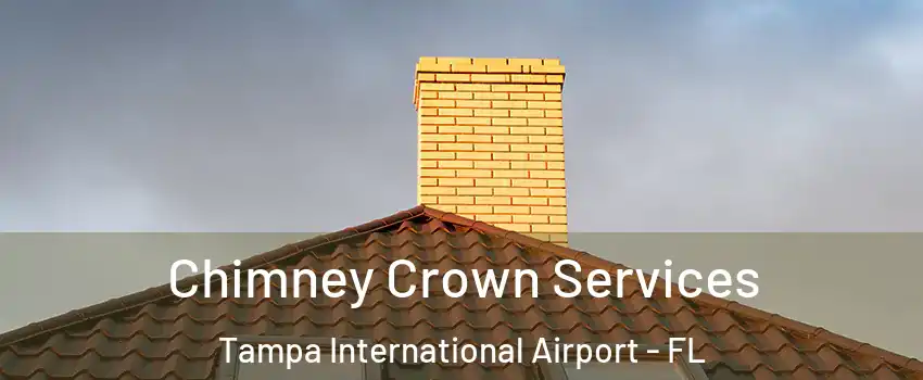 Chimney Crown Services Tampa International Airport - FL
