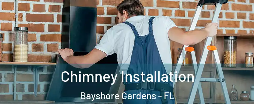 Chimney Installation Bayshore Gardens - FL
