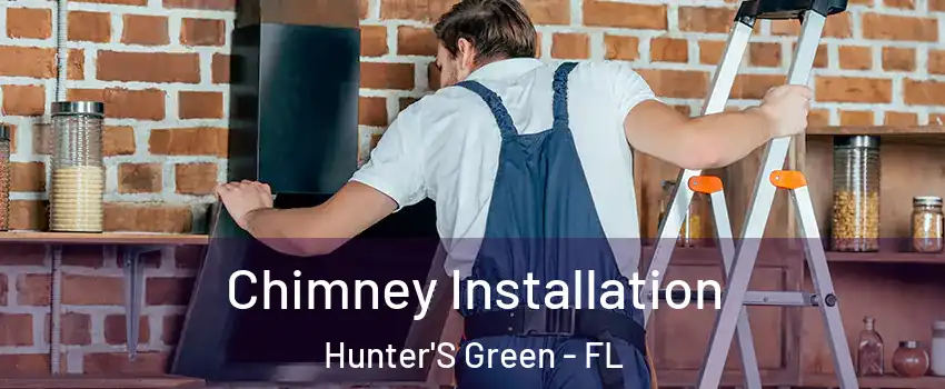 Chimney Installation Hunter'S Green - FL