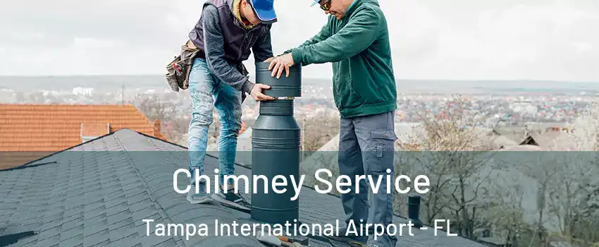 Chimney Service Tampa International Airport - FL