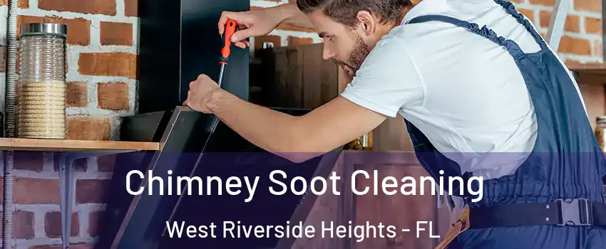 Chimney Soot Cleaning West Riverside Heights - FL