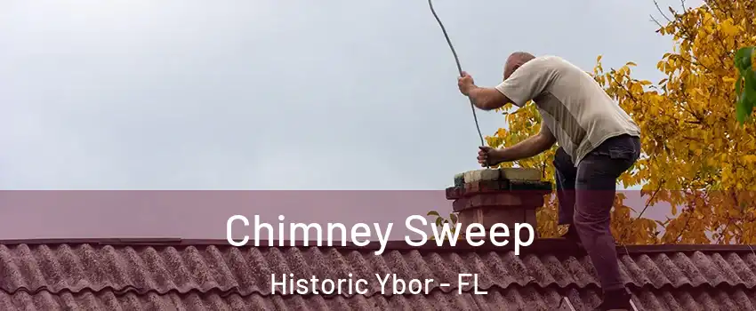 Chimney Sweep Historic Ybor - FL