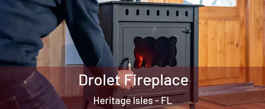 Drolet Fireplace Heritage Isles - FL