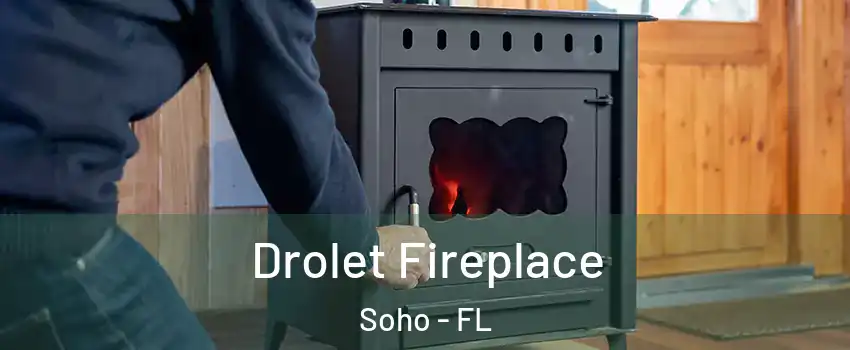 Drolet Fireplace Soho - FL
