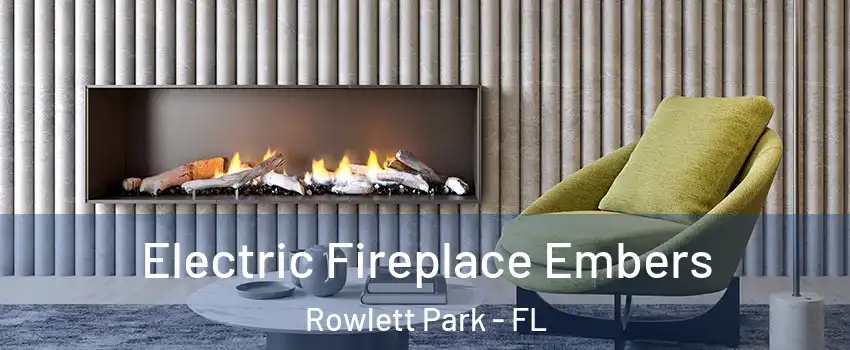 Electric Fireplace Embers Rowlett Park - FL