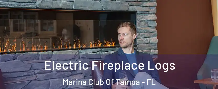 Electric Fireplace Logs Marina Club Of Tampa - FL