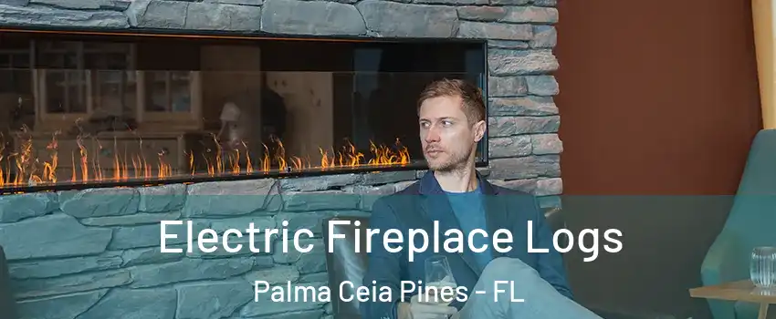 Electric Fireplace Logs Palma Ceia Pines - FL