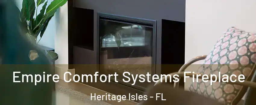 Empire Comfort Systems Fireplace Heritage Isles - FL