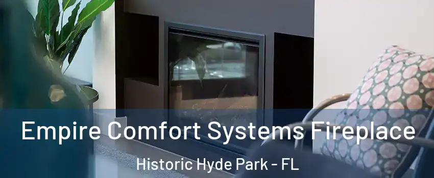 Empire Comfort Systems Fireplace Historic Hyde Park - FL