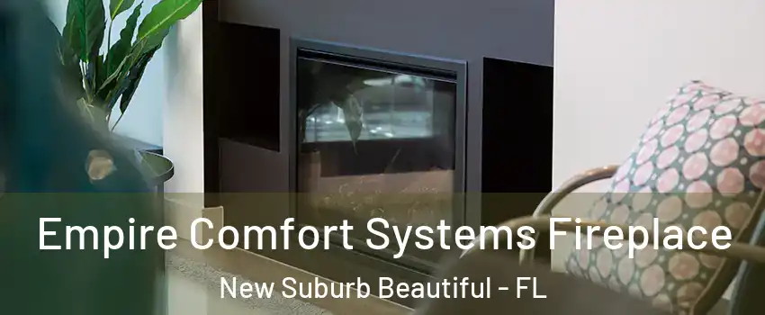 Empire Comfort Systems Fireplace New Suburb Beautiful - FL