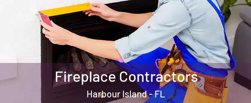 Fireplace Contractors Harbour Island - FL