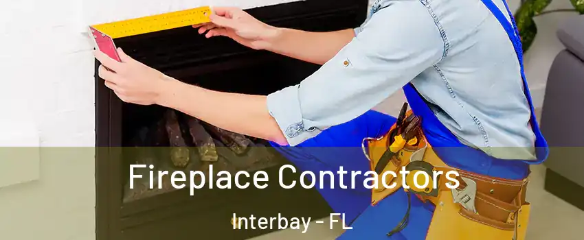 Fireplace Contractors Interbay - FL