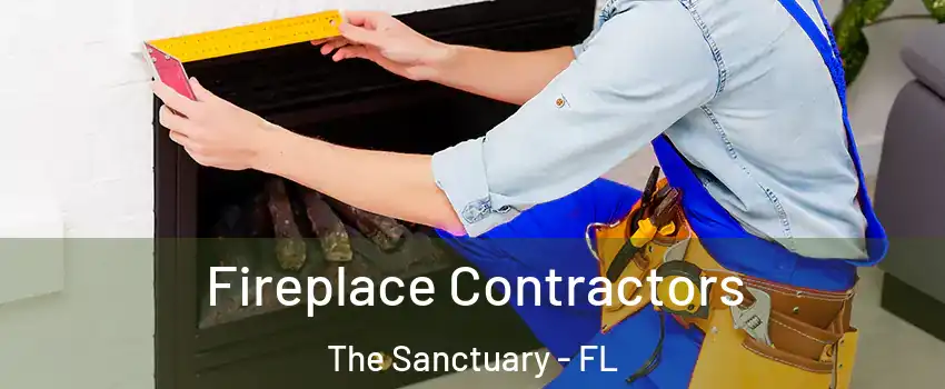 Fireplace Contractors The Sanctuary - FL