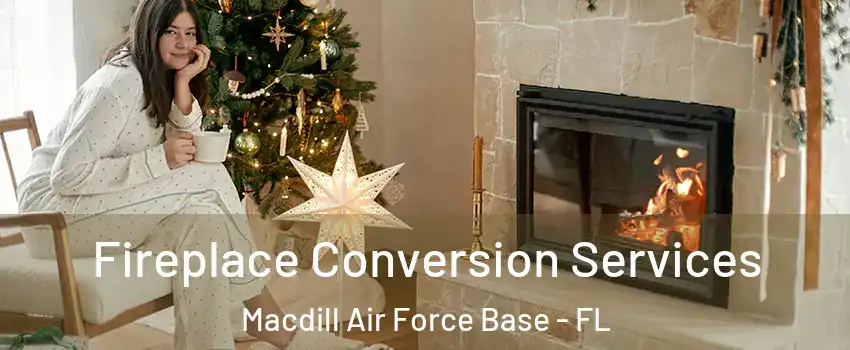 Fireplace Conversion Services Macdill Air Force Base - FL