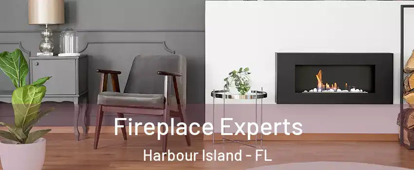 Fireplace Experts Harbour Island - FL