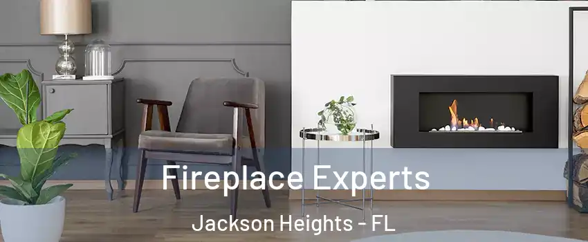 Fireplace Experts Jackson Heights - FL