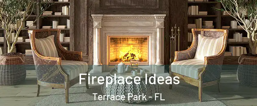 Fireplace Ideas Terrace Park - FL