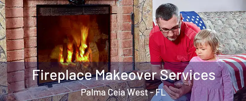 Fireplace Makeover Services Palma Ceia West - FL
