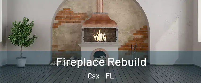 Fireplace Rebuild Csx - FL