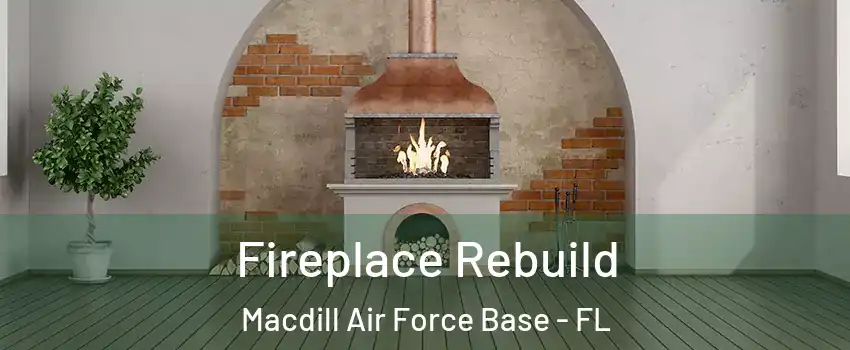 Fireplace Rebuild Macdill Air Force Base - FL
