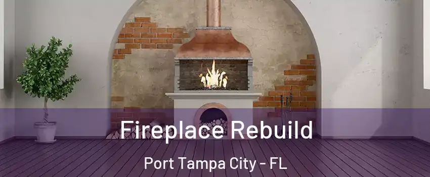 Fireplace Rebuild Port Tampa City - FL