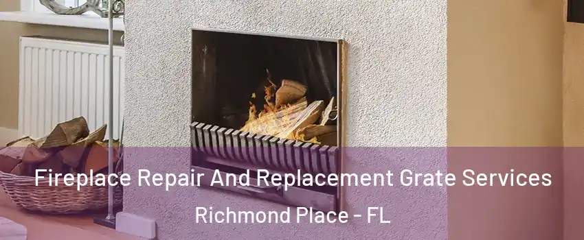 Fireplace Repair And Replacement Grate Services Richmond Place - FL