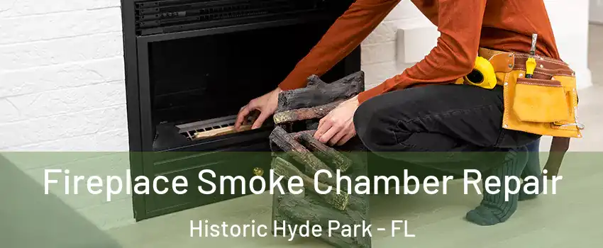 Fireplace Smoke Chamber Repair Historic Hyde Park - FL