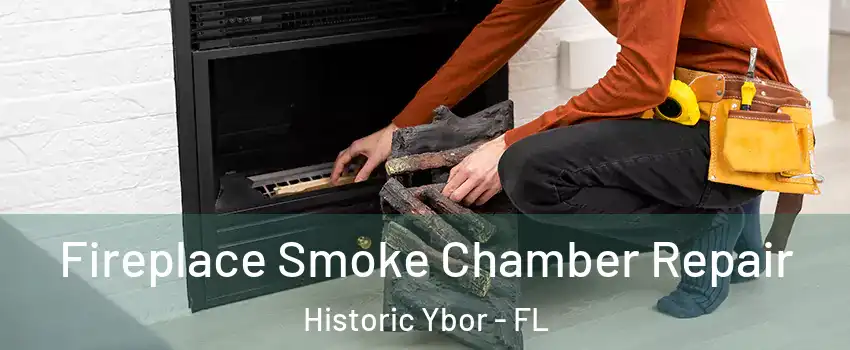 Fireplace Smoke Chamber Repair Historic Ybor - FL
