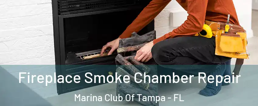 Fireplace Smoke Chamber Repair Marina Club Of Tampa - FL