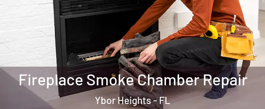 Fireplace Smoke Chamber Repair Ybor Heights - FL
