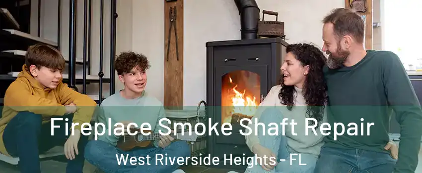 Fireplace Smoke Shaft Repair West Riverside Heights - FL