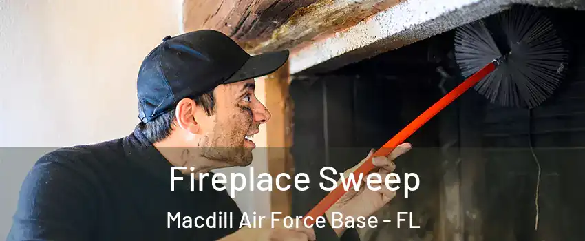 Fireplace Sweep Macdill Air Force Base - FL