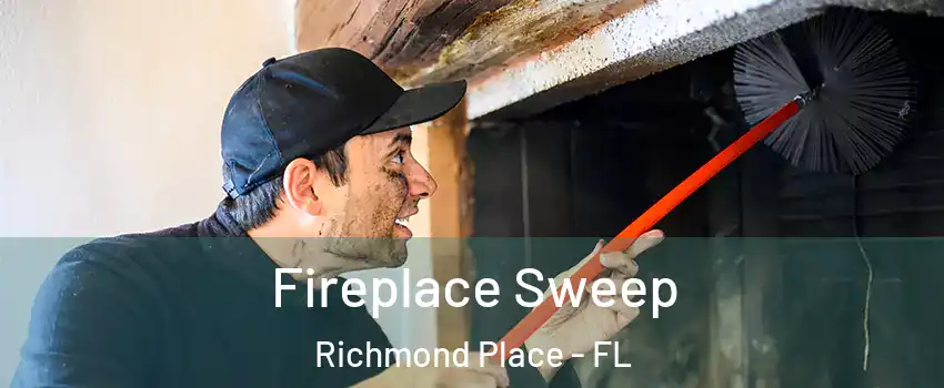 Fireplace Sweep Richmond Place - FL