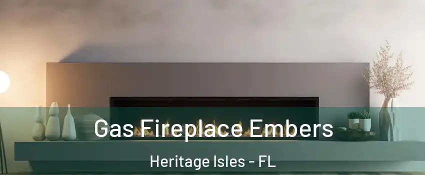 Gas Fireplace Embers Heritage Isles - FL