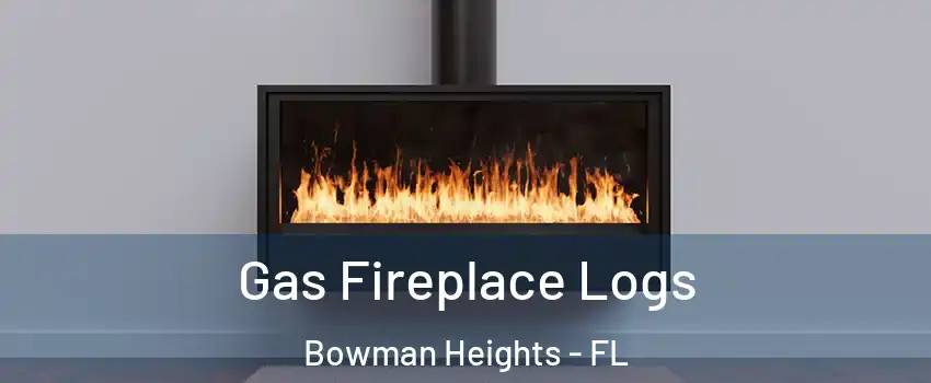 Gas Fireplace Logs Bowman Heights - FL