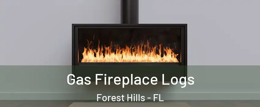 Gas Fireplace Logs Forest Hills - FL