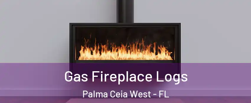 Gas Fireplace Logs Palma Ceia West - FL