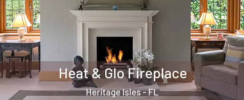 Heat & Glo Fireplace Heritage Isles - FL