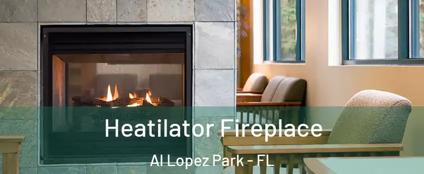 Heatilator Fireplace Al Lopez Park - FL