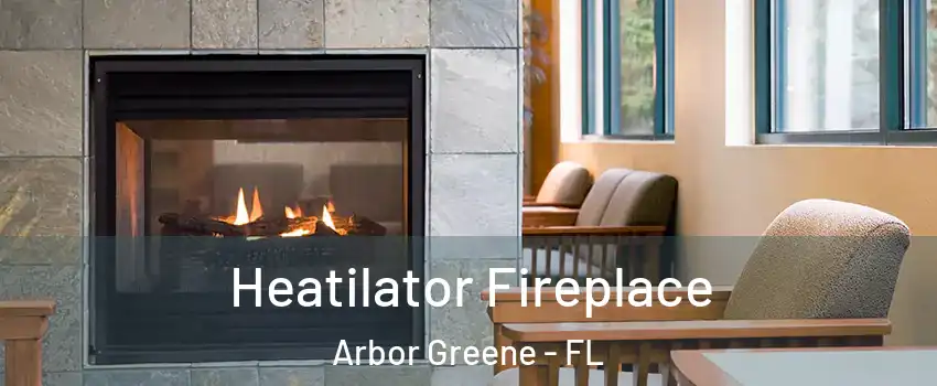 Heatilator Fireplace Arbor Greene - FL