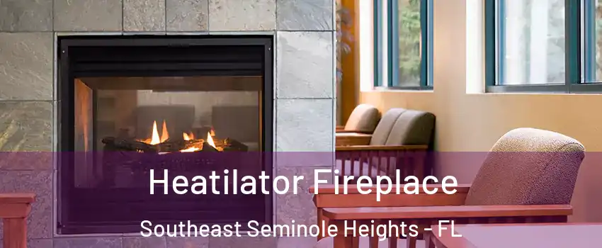 Heatilator Fireplace Southeast Seminole Heights - FL