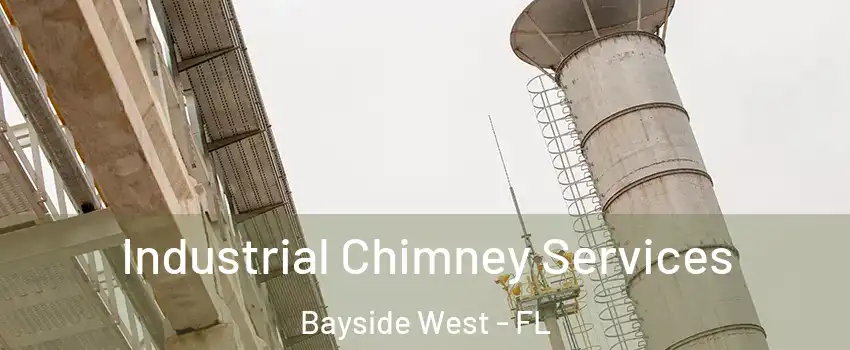 Industrial Chimney Services Bayside West - FL