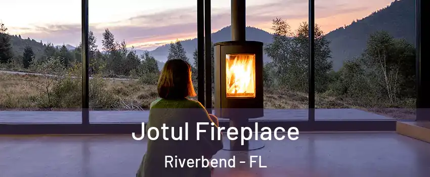 Jotul Fireplace Riverbend - FL